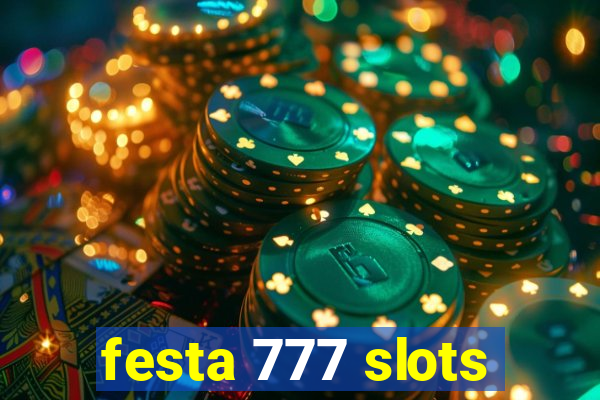 festa 777 slots